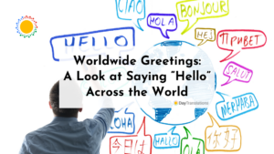 Worldwide Greetings: A Look at Saying “Hello” Across the World