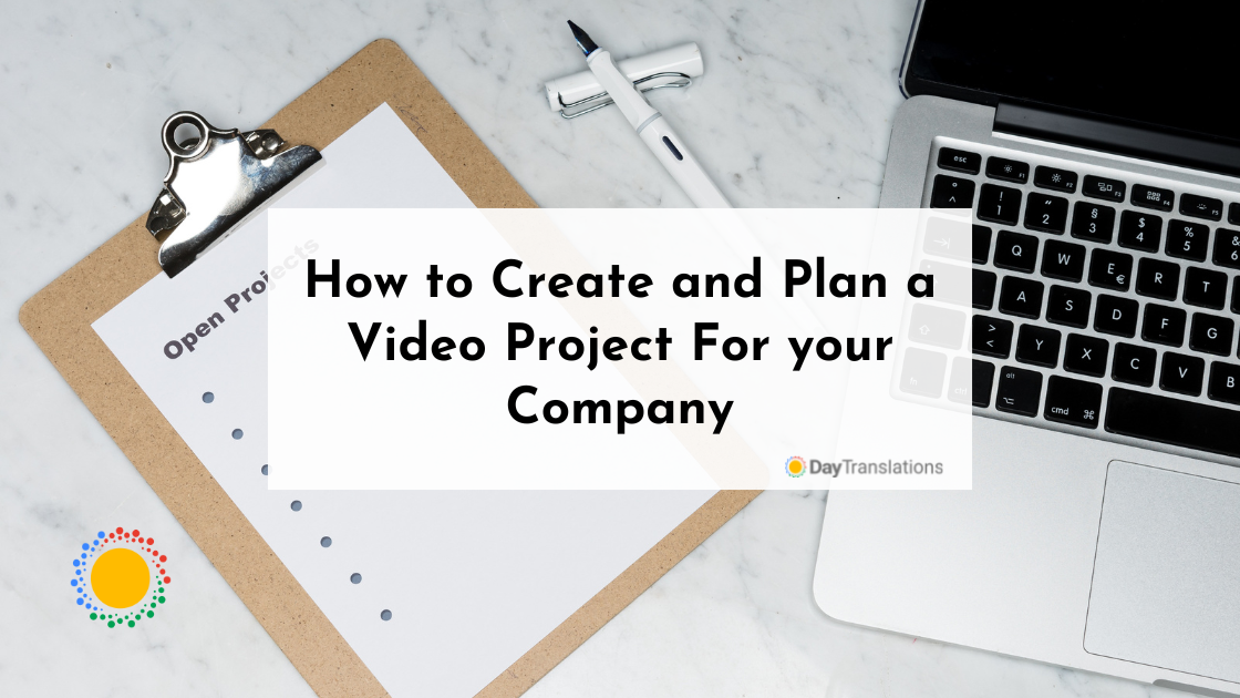 How to Create and Plan a Video Project For your Company