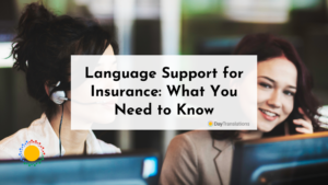 Language Support for Insurance: What You Need to Know