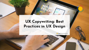 UX Copywriting: Best Practices in UX Design