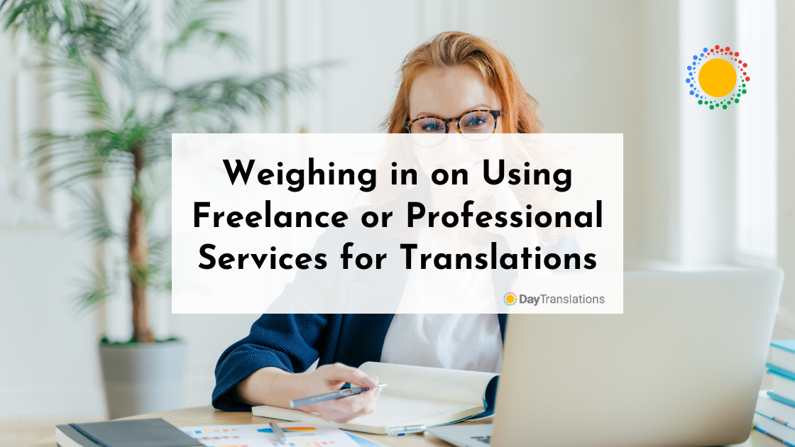 Weighing in on Using Freelance or Professional Services for Translations