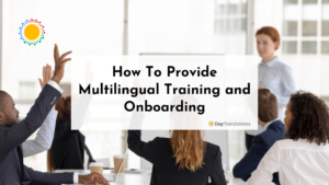 How To Provide Multilingual Training and Onboarding
