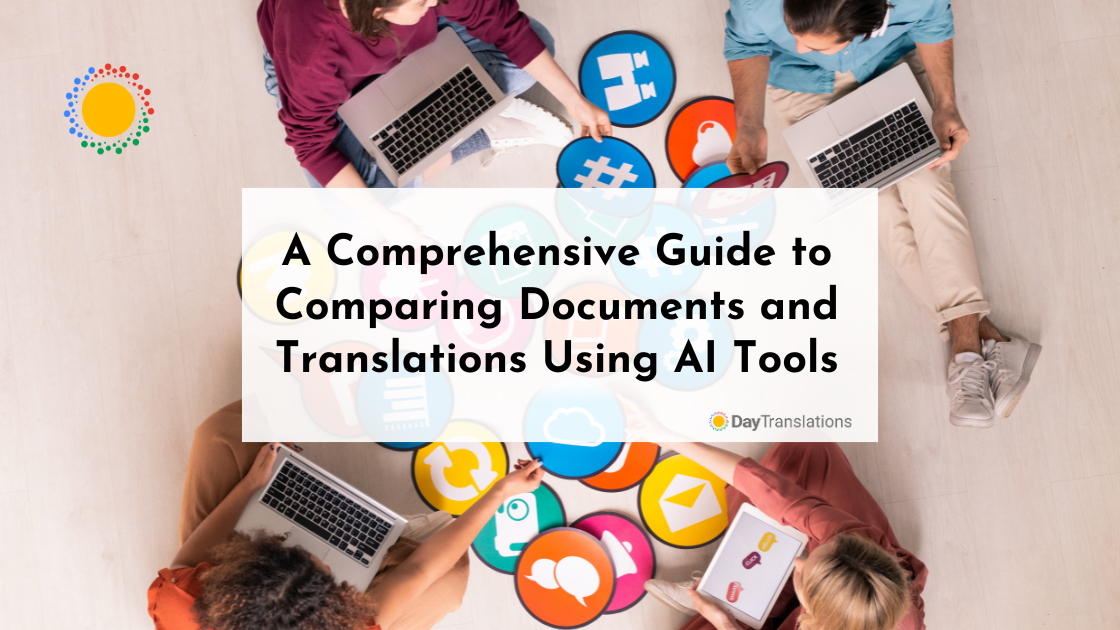 A Comprehensive Guide to Comparing Documents and Translations Using AI Tools