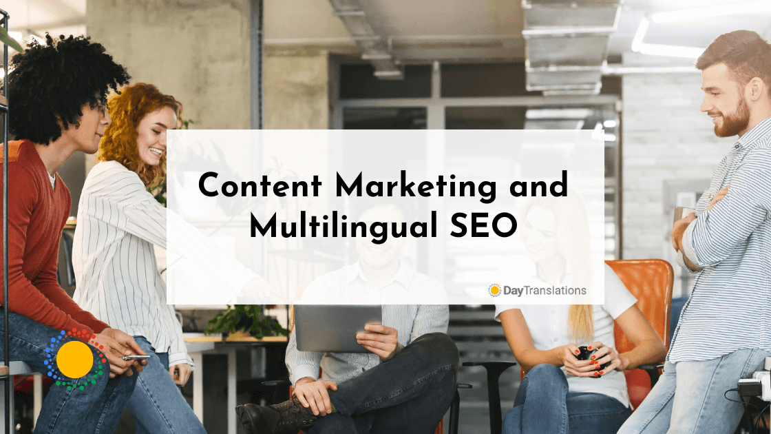 Content Marketing and Multilingual SEO