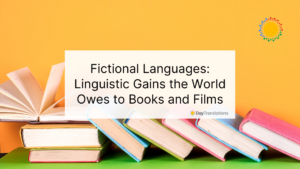 Fictional Languages: Linguistic Gains the World Owes to Books and Films