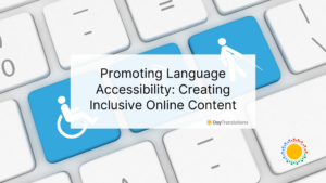 Promoting Language Accessibility: Creating Inclusive Online Content