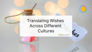 Translating Wishes Across Different Cultures