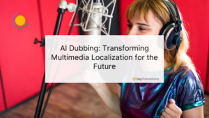 AI Dubbing: Transforming Multimedia Localization for the Future