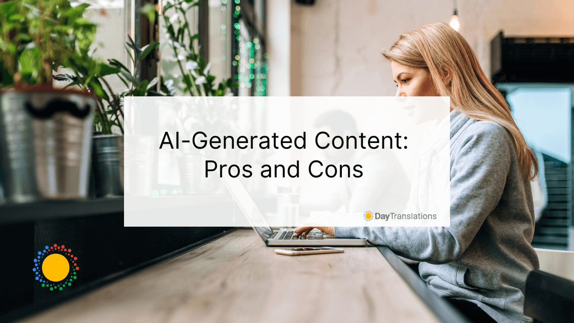 AI-Generated Content: Pros and Cons 