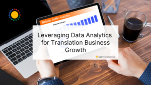 Leveraging Data Analytics for Translation Business Growth