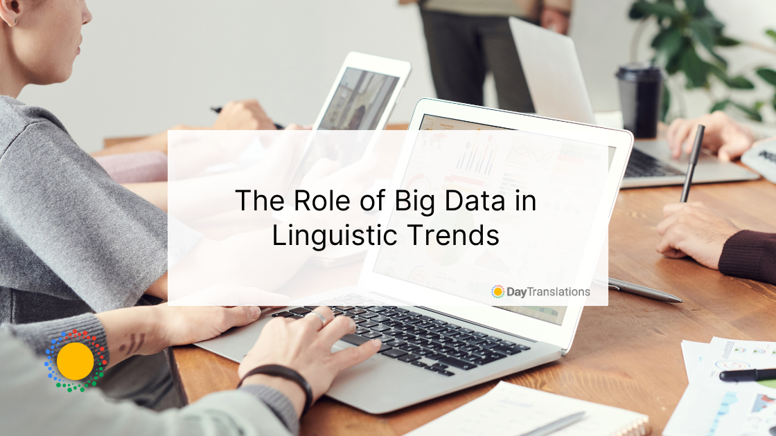 The Role of Big Data in Linguistic Trends