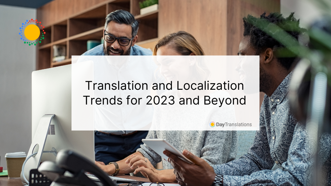 Translation and Localization Trends for 2023 and Beyond