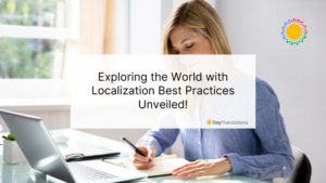 Exploring the World with Localization Best Practices Unveiled!