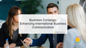 Business Conlangs: Enhancing International Business Communication