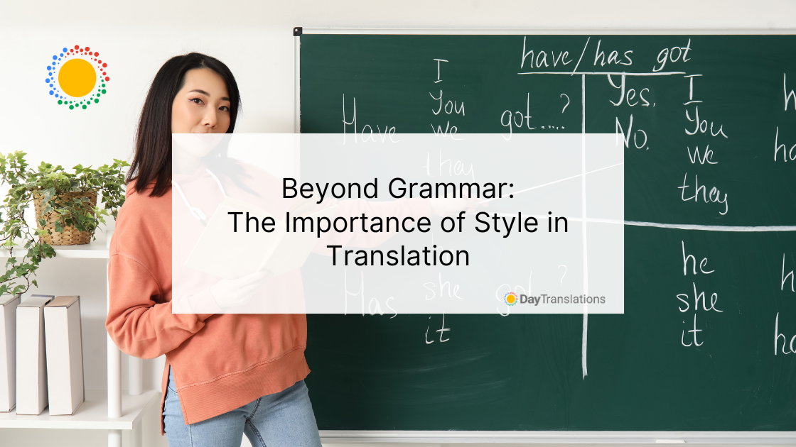 Beyond Grammar: The Importance of Style in Translation