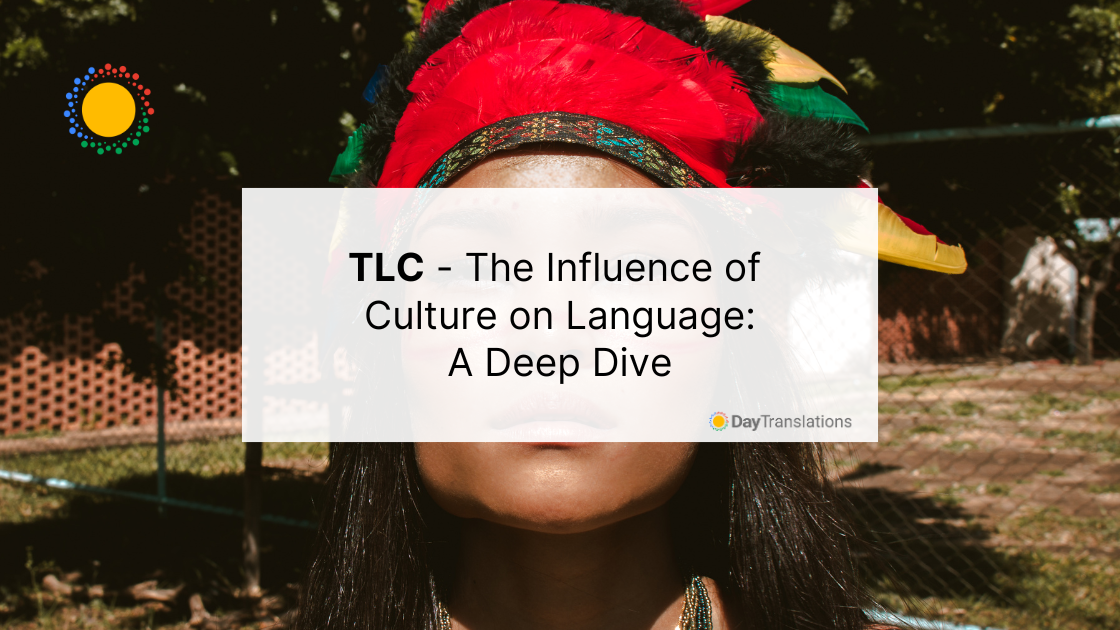 TLC - The Influence of Culture on Language - A Deep Dive