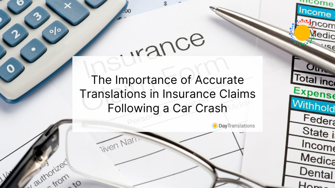 The Importance of Accurate Translations in Insurance Claims Following a Car Crash