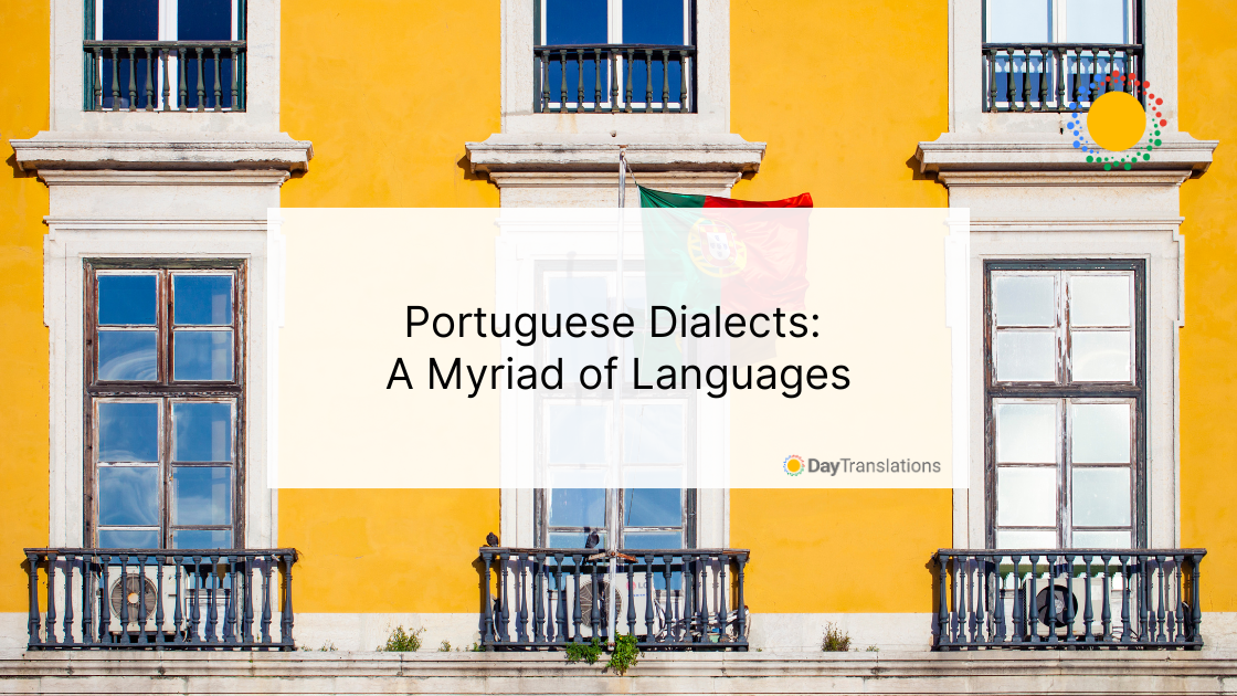 Portuguese Dialects: A Myriad of Languages