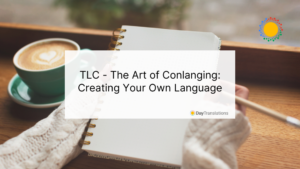 TLC - The Art of Conlanging - Creating Your Own Language