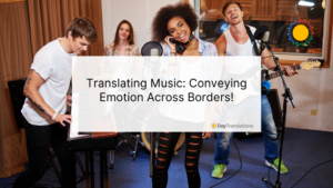 Translating Music: Conveying Emotion Across Borders!