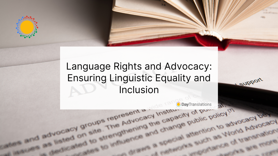 30th DT - Language Rights and Advocacy: Ensuring Linguistic Equality and Inclusion