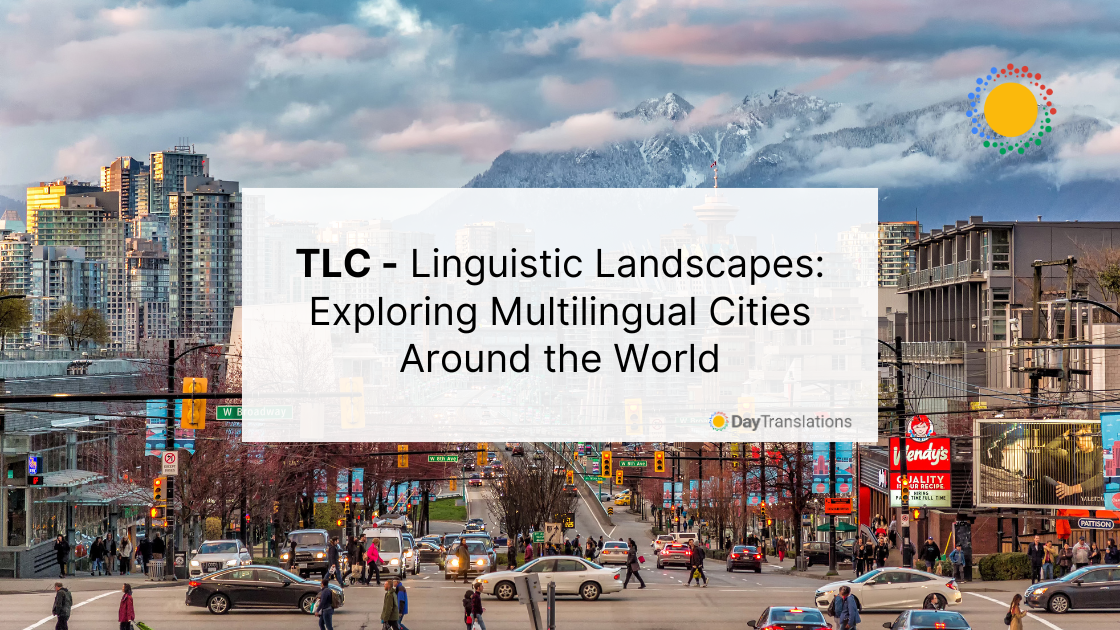 TLC - Linguistic Landscapes: Exploring Multilingual Cities Around the World