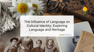The Influence of Language on Cultural Identity: Exploring Language and Heritage
