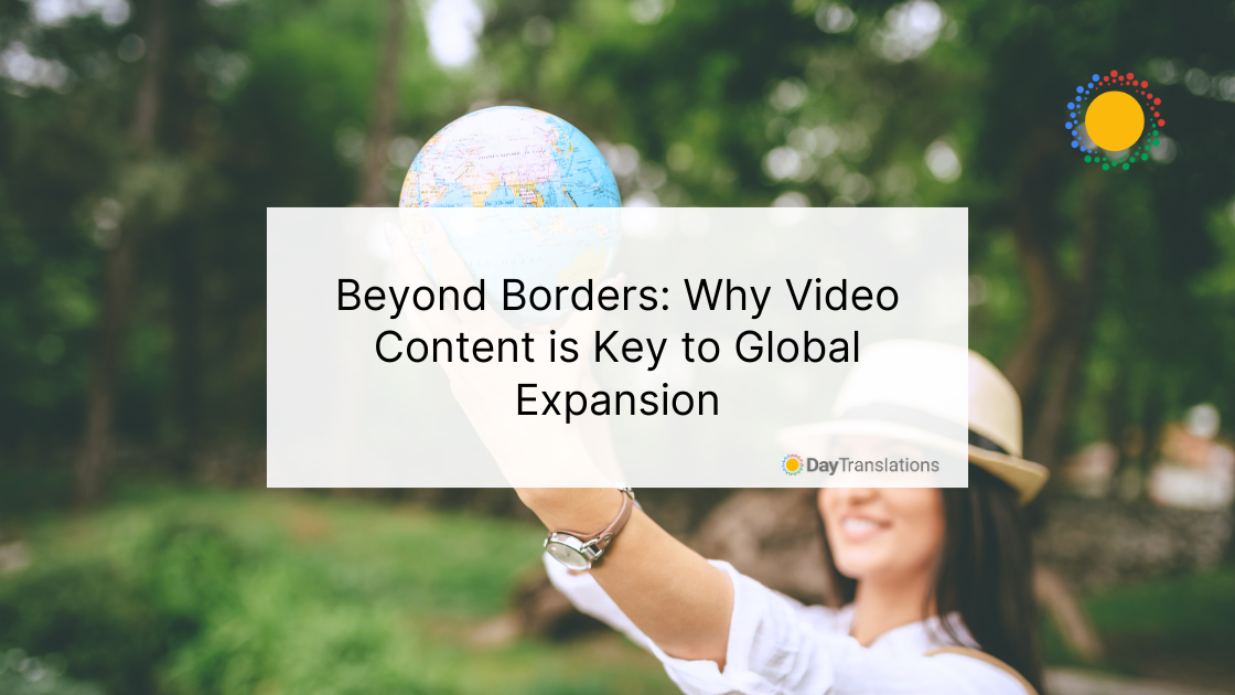 13 May DT Beyond Borders: Why Video Content is Key to Global Expansion