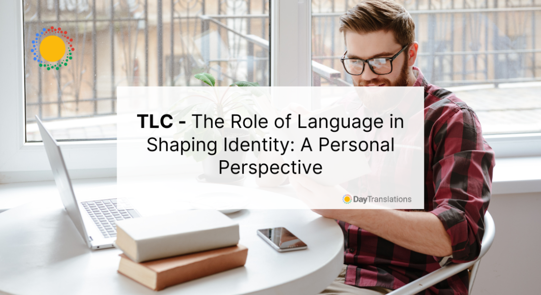 Role of Language in Shaping Identity - Day Translations Blog