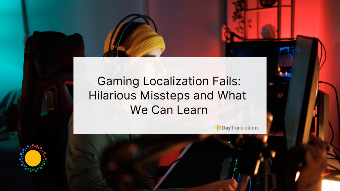 Gaming Localization Fails Hilarious Missteps and What We Can Learn