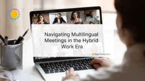 Navigating Multilingual Meetings in the Hybrid Work Era