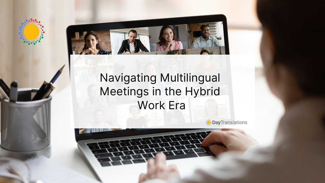 Navigating Multilingual Meetings in the Hybrid Work Era
