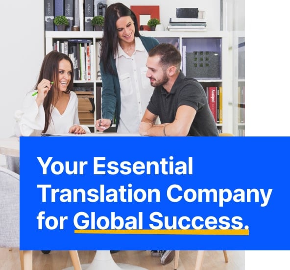 Your Essential Translation Company for Global Success