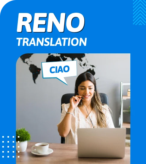 Reno Translation Services in 100+ Languages