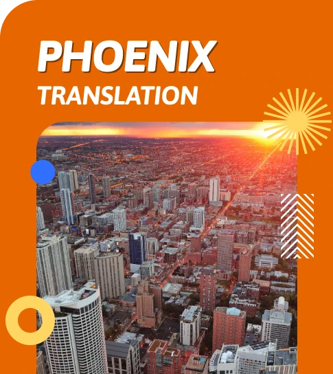 Phoenix Translation Services in 100+ Languages