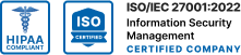 HIPPA COMPLIANT ISO/IEC 27001:2022 CERTIFIED